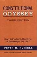 Constitutional Odyssey: Can Canadians Become a Sovereign People?, Third Edition