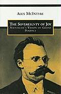 The Sovereignty of Joy: Nietzsche's Vision of Grand Politics
