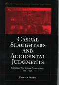Casual Slaughters & Accidental Judgments