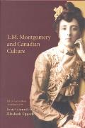 LM Montgomery & Canadian Cultu