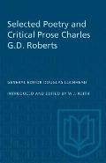 Selected Poetry and Critical Prose Charles G.D. Roberts