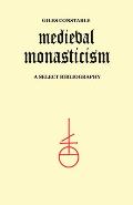 Medieval Monasticism: A Select Bibliography