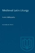 Medieval Latin Liturgy: A Select Bibliography