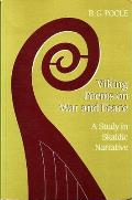 Viking Poems on War & Peace A Study in Skaldic Narrative