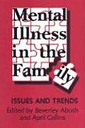 Mental Illness in the Family: Issues and Trends