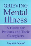 Grieving Mental Illness A Guide For Patient