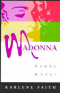 Madonna: Bawdy and Soul