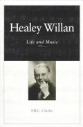 Healey Willan Life & Music
