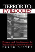 'Terror to Evil-Doers': Prisons and Punishments in Nineteenth-Century Ontario