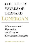 Macroeconomic Dynamics An Essay In Circu