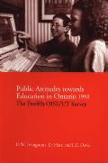 Public Attitudes Towards Education in Ontario 1998: The Twelfth Oise/UT Survey