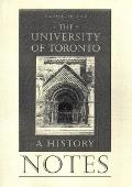 Notes to the University of Toronto: A History