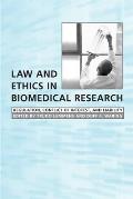 Law and Ethics in Biomedical Research: Regulation, Conflict of Interest and Liability