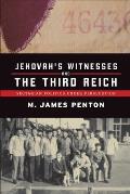 Jehovah's Witnesses and the Third Reich: Sectarian Politics Under Persecution