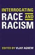 Interrogating Race & Racism