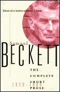 Samuel Beckett Complete Short Prose 1929