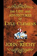 Life & Adventures Of Lyle Clemens