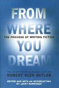 From Where You Dream The Process Of Writ
