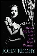 About My Life & the Kept Woman A Memoir