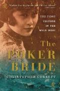 Poker Bride The First Chinese in the Wild West