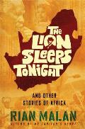 Lion Sleeps Tonight & Other Stories of Africa