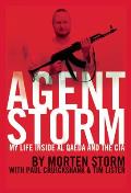 Agent Storm My Life Inside al Qaeda & the CIA