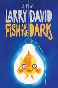 Fish in the Dark A Play