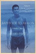Barefoot to Avalon A Brothers Story