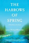 Harrows of Spring A World Made by Hand Novel