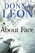 About Face: A Commissario Guido Brunetti Mystery