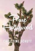 Pure Hollywood & Other Stories