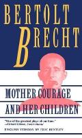 Mother Courage & Her Children A Chronicle of the Thirty Years War