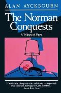 Norman Conquests Table Manners Living Together Round & Round in the Garden