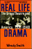 Real Life Drama The Group Theatre & Amer