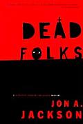 Dead Folks A Detective Sergeant Mullheisen Mystery