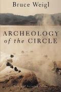 Archeology of the Circle New & Selected Poems