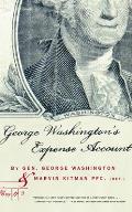 George Washington's Expense Account: Gen. George Washington and Marvin Kitman, Pfc. (Ret.)