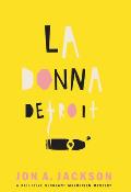 La Donna Detroit: A Detective Sergeant Mulheisen Mystery
