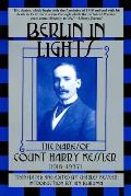 Berlin in Lights The Diaries of Count Harry Kessler 1918 1937
