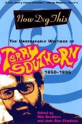 Now Dig This: The Unspeakable Writings of Terry Southern, 1950-1995