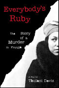 Everybodys Ruby Story Of A Murder In Flo