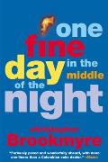 One Fine Day In The Middle Of The Night