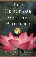 Heritage of the Bhikkhu The Buddhist Tradition of Service