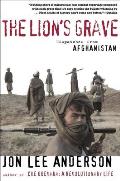 The Lion's Grave: Dispatches from Afghanistan