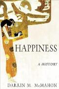Happiness A History