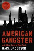 American Gangster & Other Tales of New York