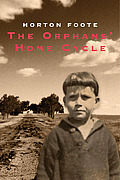 The Orphans' Home Cycle: Roots in a Parched Ground, Convicts, the Widow Clair, Courtship, Valentine's Day, Lily Dale 1918, Cousins, the Death o