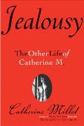 Jealousy: The Other Life of Catherine M.