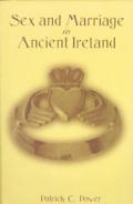 Sex and Marriage in Ancient Ireland
