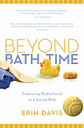 Beyond Bath Time Embracing Motherhood as a Sacred Role